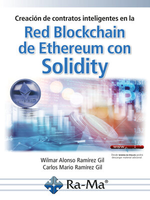 cover image of Creación de contratos inteligentes en la Red Blockchain de Ethereum con Solidity